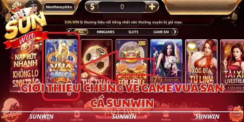 gioi thieu chung ve game vua san ca cua sunwin