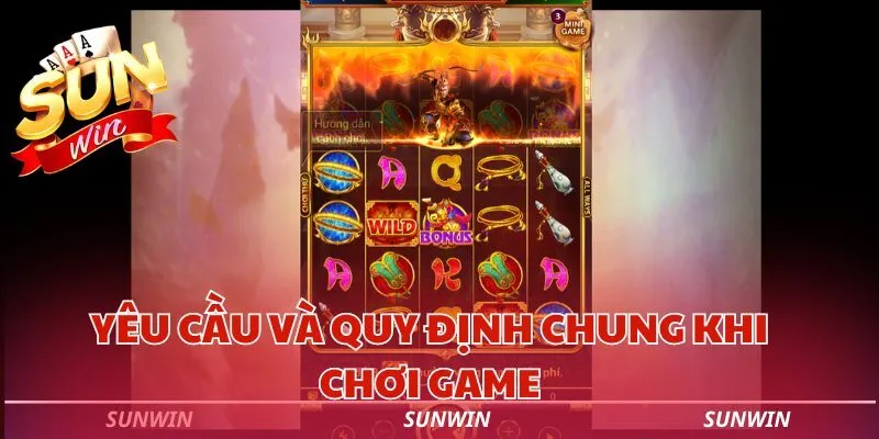 yeu cau va quy dinh chung khi choi game